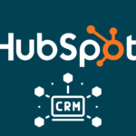 HubSpot CRM: A Comprehensive Guide for Effective Customer Relationship Management